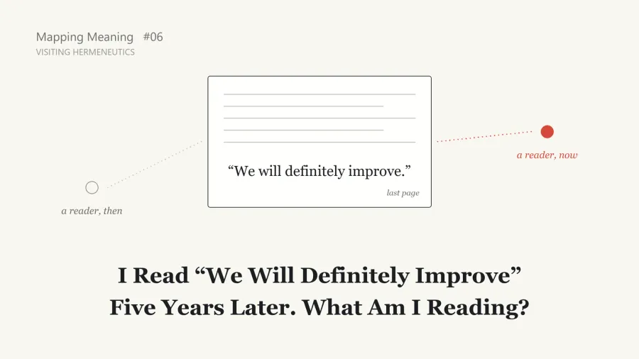 I Read "We Will Definitely Improve" Five Years Later. What Am I Reading?